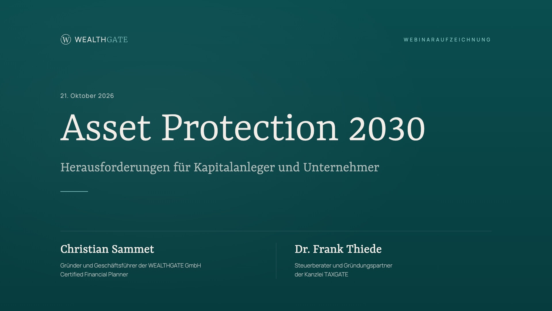Webinaraufzeichnung: Asset Protection 2030 und die Herausforderungen für Kapitalanleger und Unternehmer